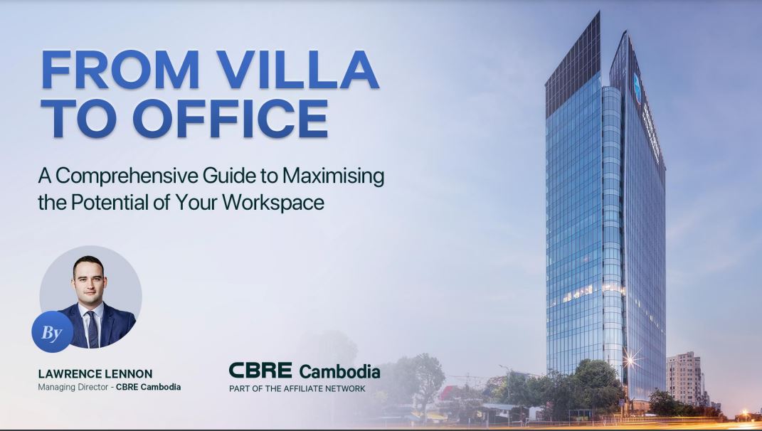 CBRE Phnom Penh’s Real Transitioning from Traditional Villas to Modern, Sustainable Office Spaces Amid Falling Rents