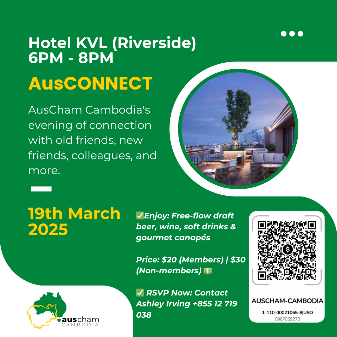 AusCham Cambodia Kicks Off First Phnom Penh ‘AusCONNECT’ of 2025 at Hotel KVL on March 19