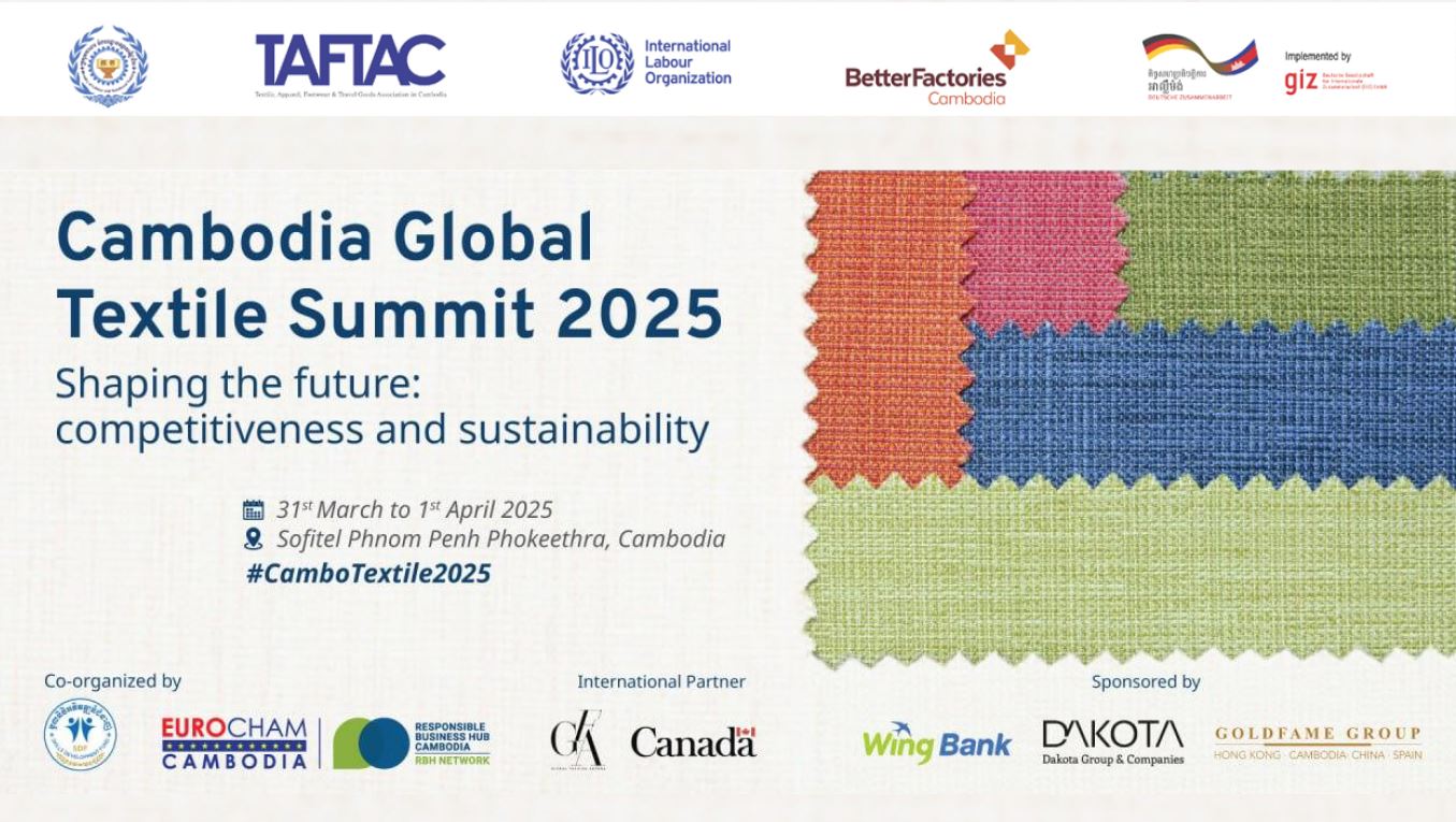 Cambodia to Host Global Textile Summit 2025, Highlighting Industry Sustainability and Competitiveness on March 31 – April 1 at Sofitel Phnom Penh Phokeethra