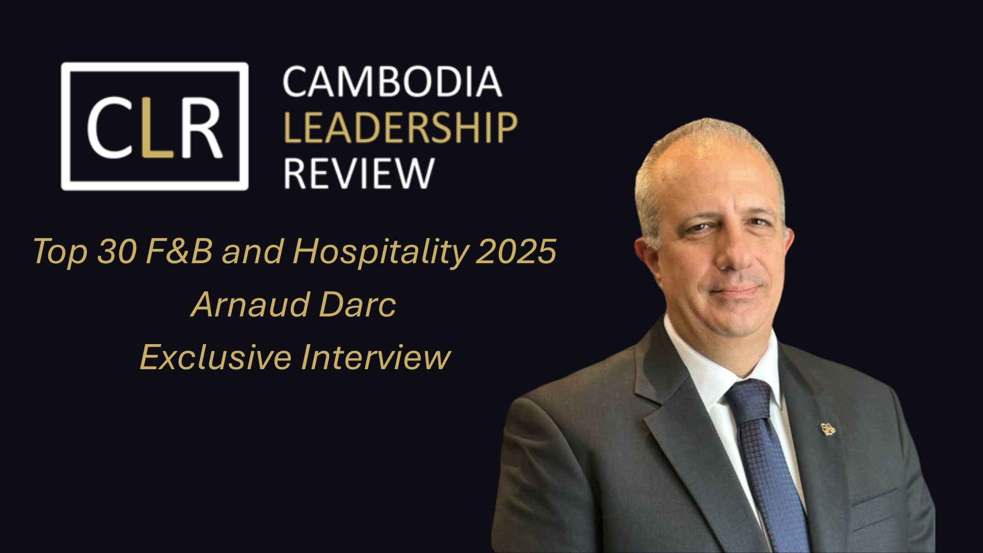 CLR Top 30 F&B and Hospitality 2025: Arnaud Darc CEO and Founder of Thalias