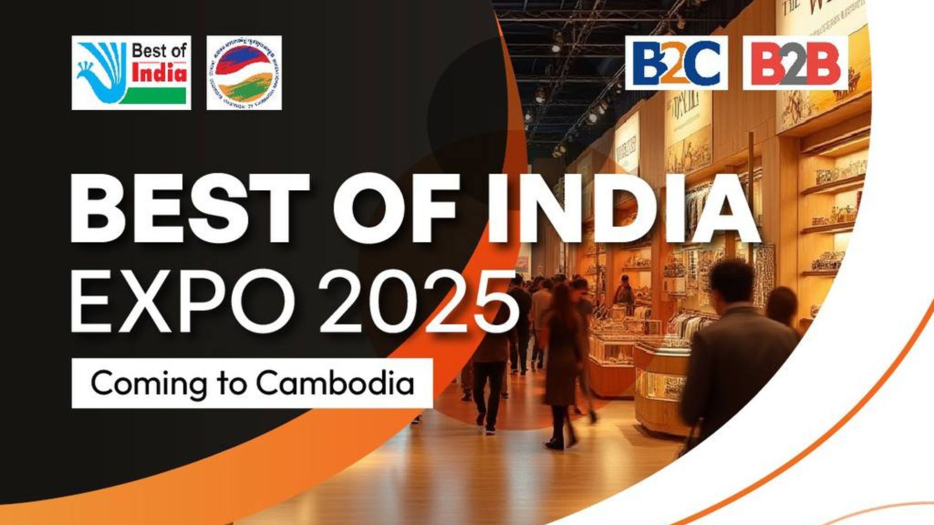 Best of India Expo 2025 to Showcase Trade and Culture in Phnom Penh, August 20–24
