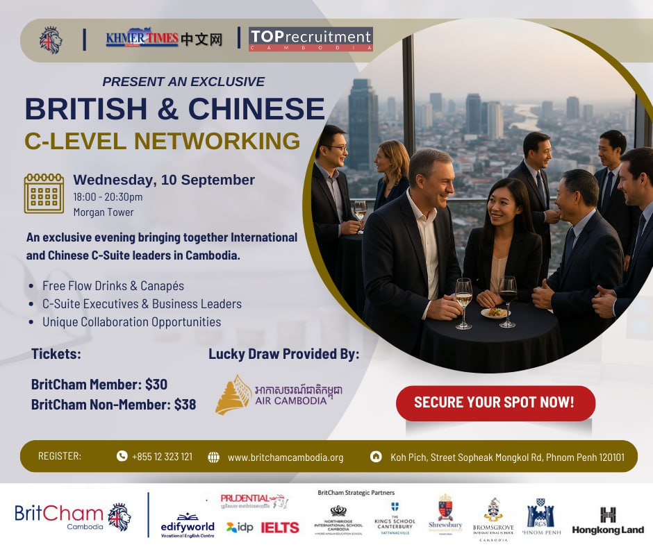 BritCham Cambodia to Host British-Chinese C-Suite Networking at Morgan Tower on Sept 10, Bringing Business Communities Together