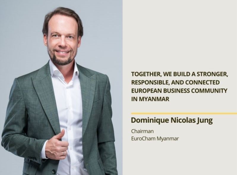 EuroCham Myanmar Appoints Dominique Nicolas Jung as New Chairman