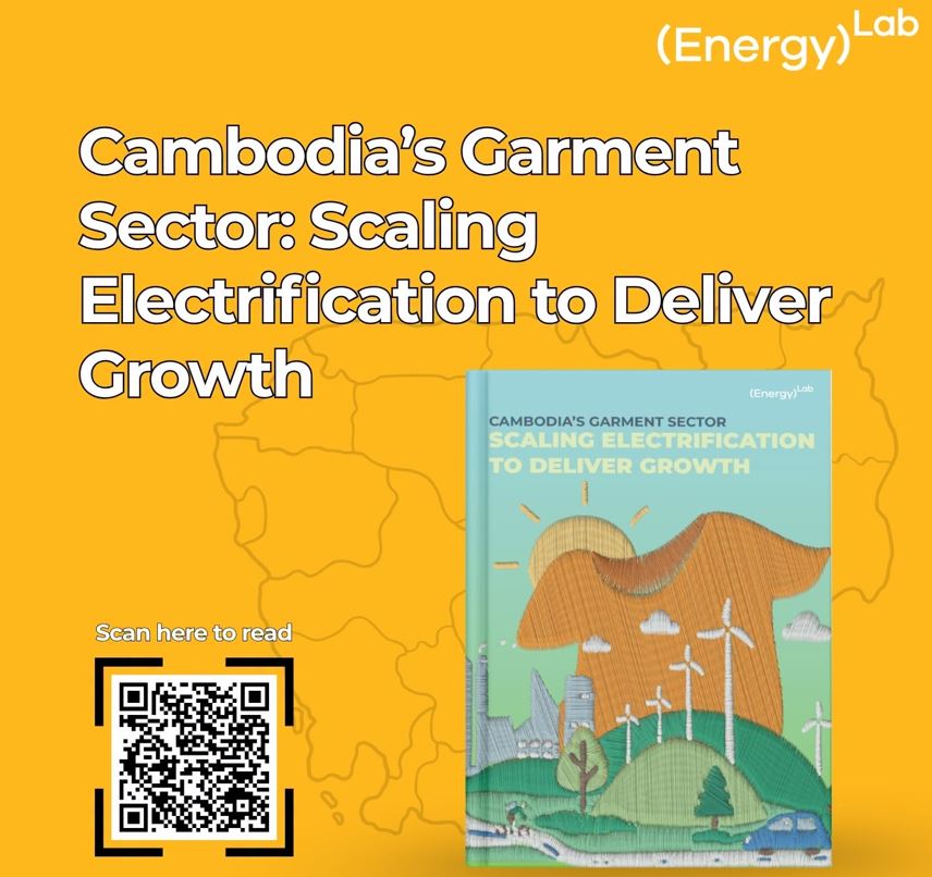 EnergyLab Report: Cambodia’s $13.7 Billion Garment Industry Must Electrify To Stay Competitive