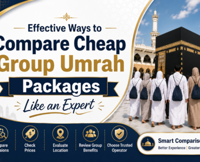 From analysing what is included in the price to reading reviews from previous pilgrims, explore top ways to compare cheap group Umrah packages like an expert.