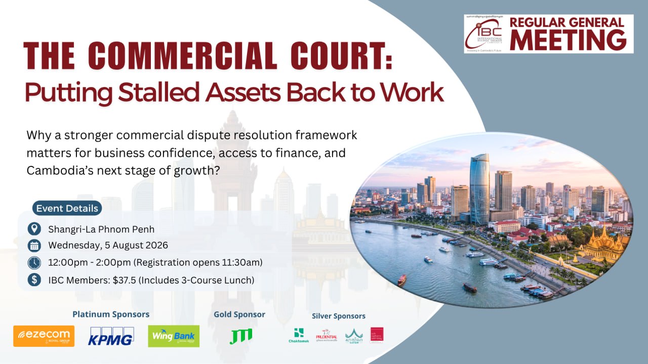 IBC to Host Commercial Court Discussion on Unlocking Stalled Assets in Cambodia at Shangri-La on Wednesday 5th August