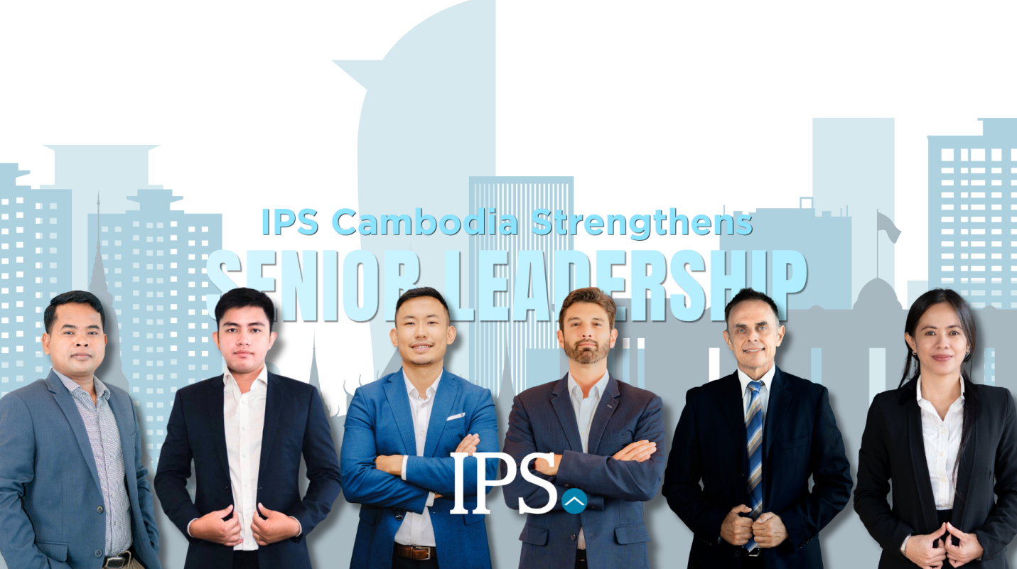 IPS Cambodia Strengthens Leadership With Six Senior Appointments Across Phnom Penh and Siem Reap